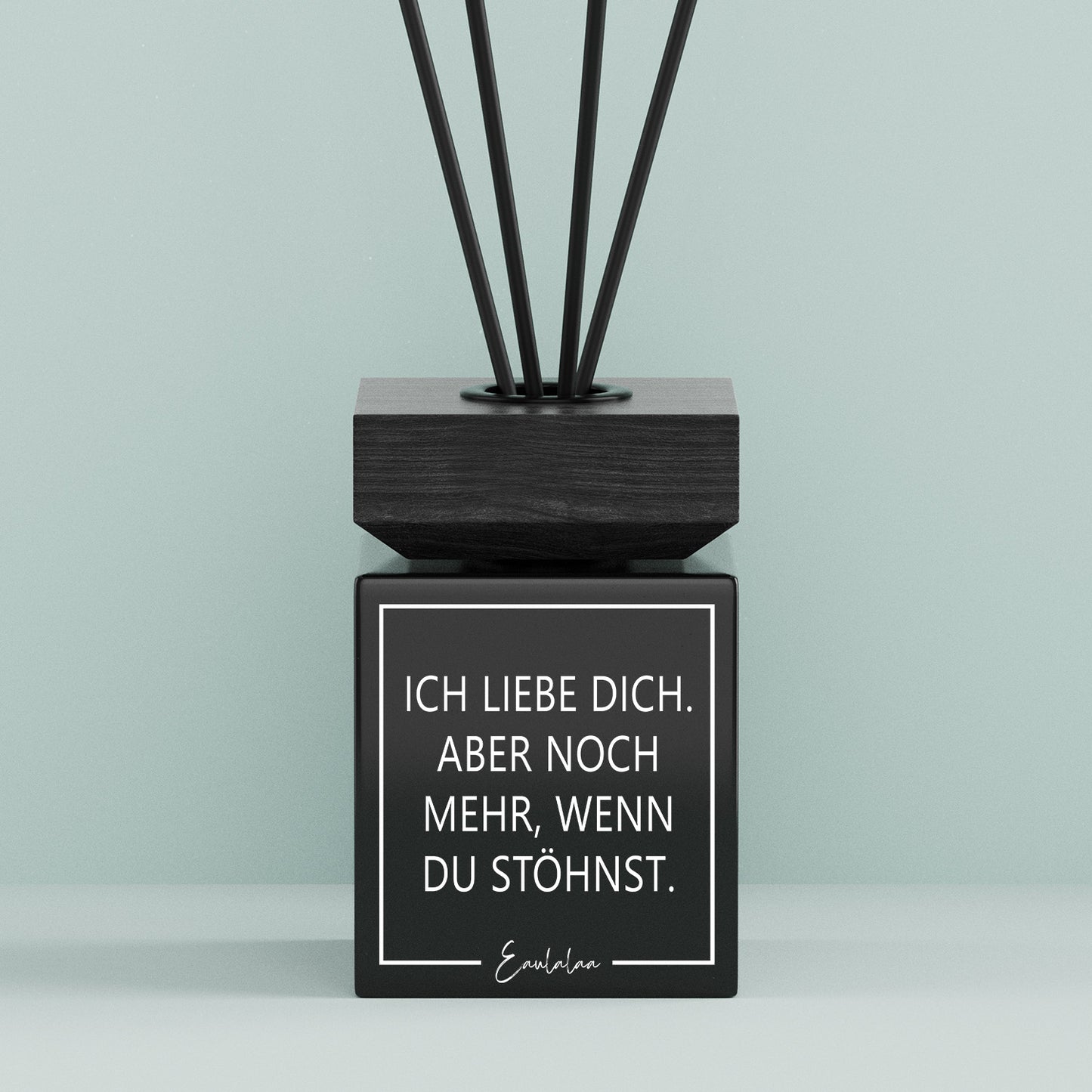 Aroma-Diffusor | Ich liebe dich. Aber noch mehr, wenn du stöhnst.
