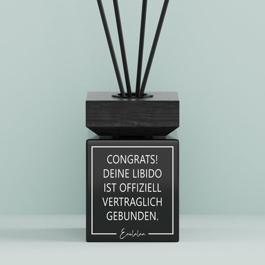 Aroma-Diffusor | Congrats! Deine Libido ist offiziell vertraglich gebunden.