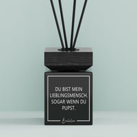 Aroma-Diffusor | Du bist mein Lieblingsmensch. Sogar wenn du pupst.