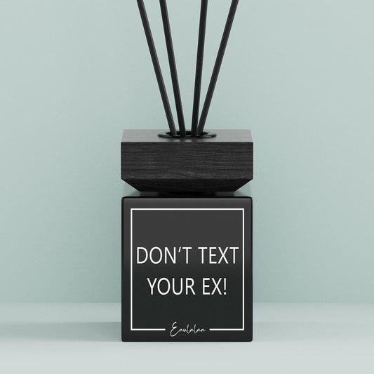 Aroma-Diffusor | Don't text your ex!