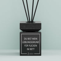 Aroma-Diffusor | Du bist mein Lieblingsgrund für Flecken im Bett.