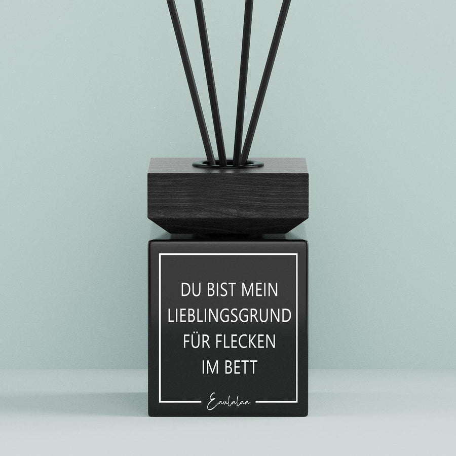 Aroma-Diffusor | Du bist mein Lieblingsgrund für Flecken im Bett.
