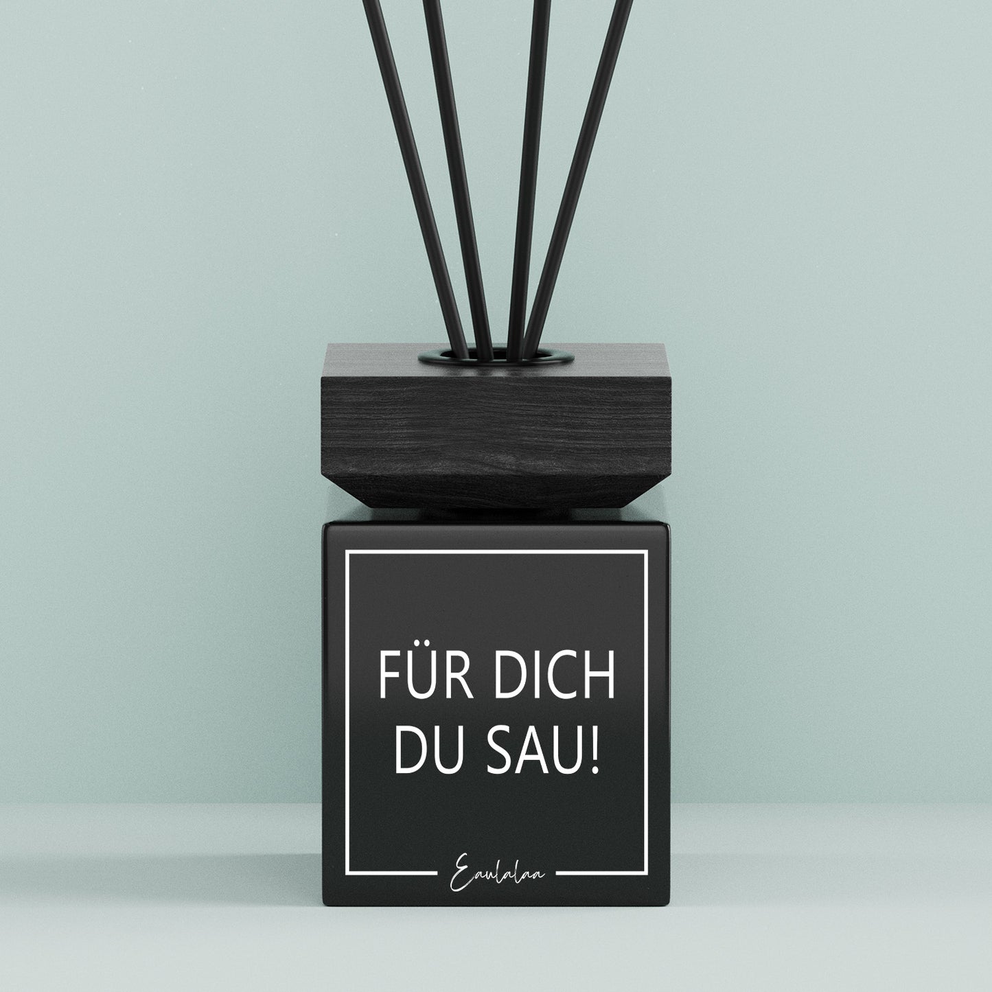 Aroma-Diffusor | Für dich du Sau!