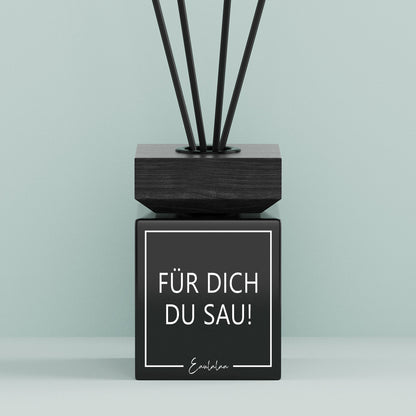Aroma-Diffusor | Für dich du Sau!