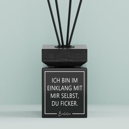 Aroma-Diffusor | Ich bin im Einklang mit mir selbst, du Ficker.