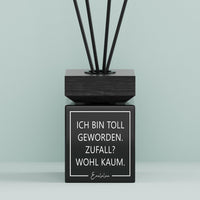 Aroma-Diffusor | Ich Bin Toll Geworden. Zufall Wohl Kaum.