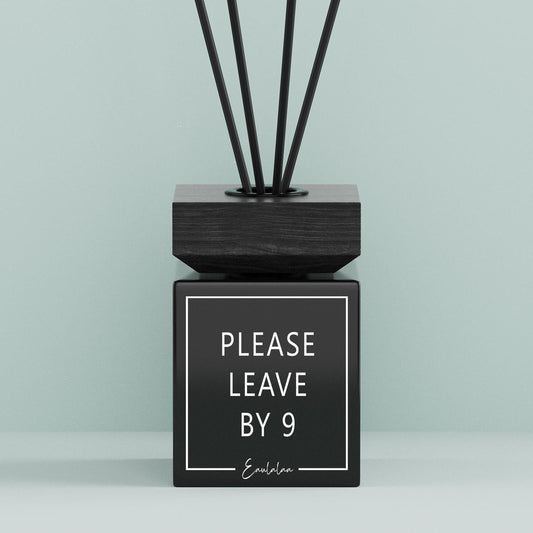 Aroma-Diffusor | Please leave by 9