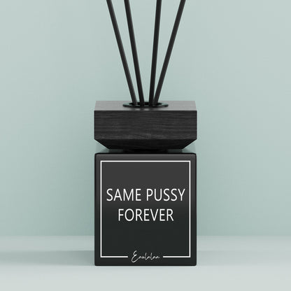Aroma-Diffusor | Same pussy forever