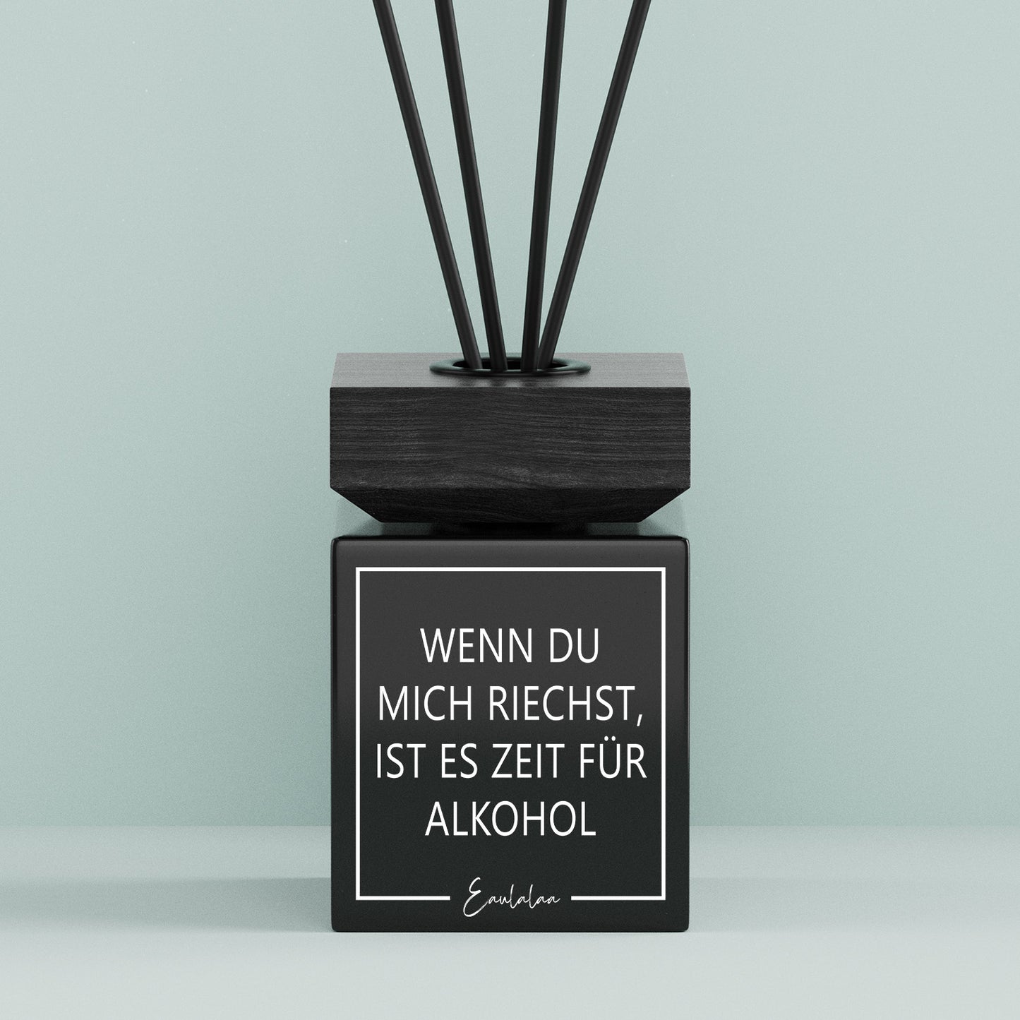 Aroma-Diffusor | Wenn du mich riechst, ist es Zeit für Alkohol