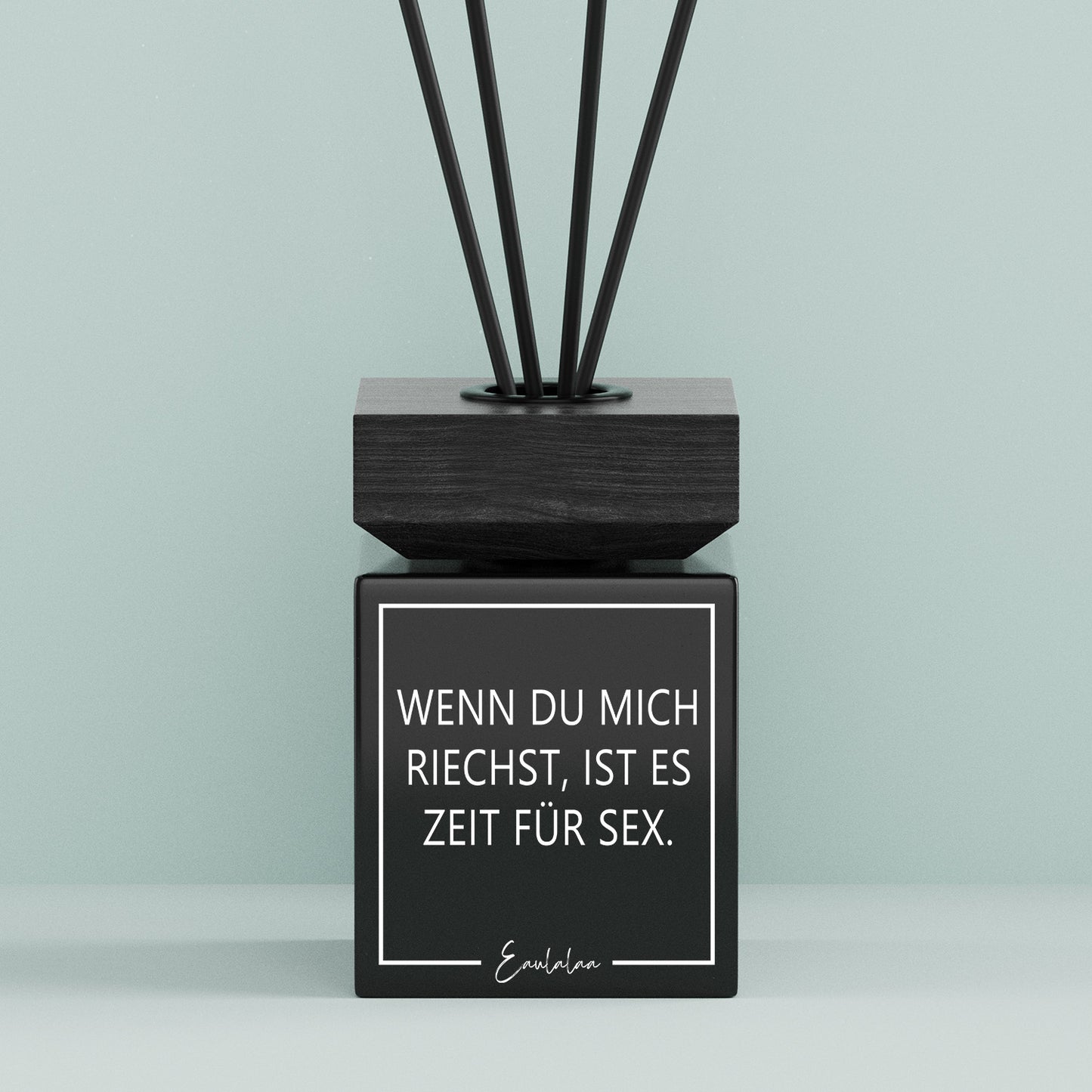 Aroma-Diffusor | Wenn du mich riechst, ist es Zeit für sex.