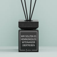 Aroma-Diffusor | Wir sollten es hemmungslos miteinander übertreiben