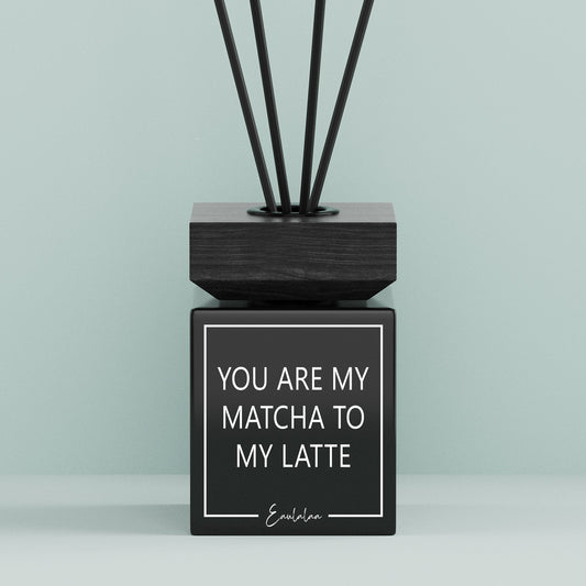 Aroma-Diffusor | You are my Matcha to my Latte