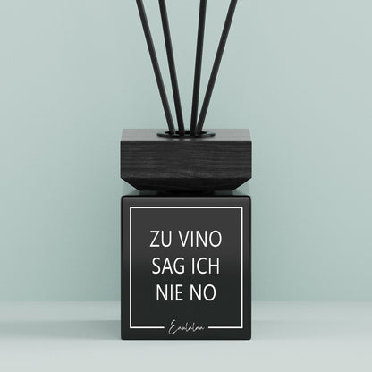 Aroma-Diffusor | Zu vino sag ich nie no
