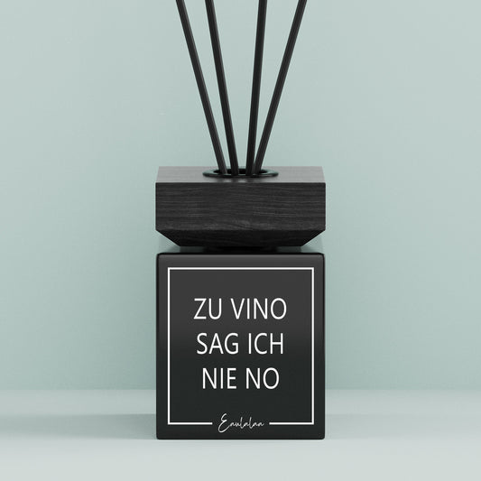Aroma-Diffusor | Zu vino sag ich nie no